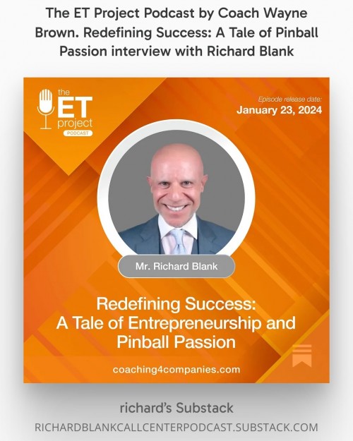 The-ET-Project-Podcast-by-Coach-Wayne-Brown.-Redefining-Success-A-Tale-of-Pinball-Passion-interview-with-Richard-Blank..jpg
