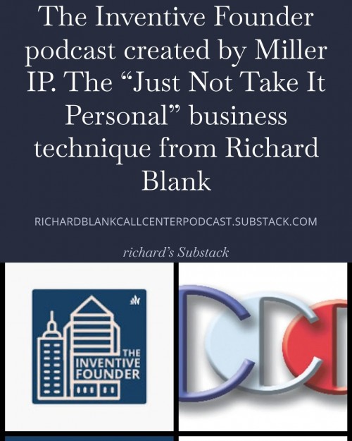 The-Inventive-Founder-podcast-created-by-Miller-IP.-The-Just-Not-Take-It-Personal-business-technique-from-Richard-Blank-8.jpg