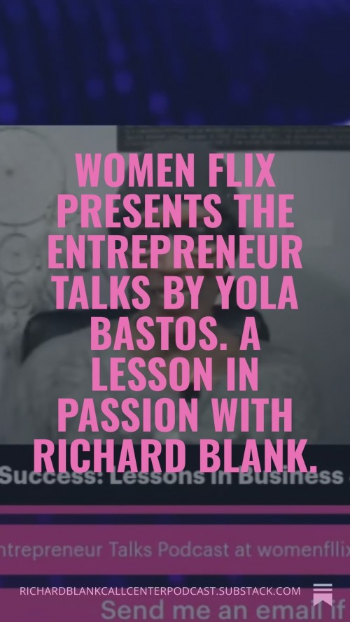 Women-Flix-presents-The-Entrepreneur-Talks-by-Yola-Bastos.-A-Lesson-in-passion-with-Richard-Blank.-3.jpg