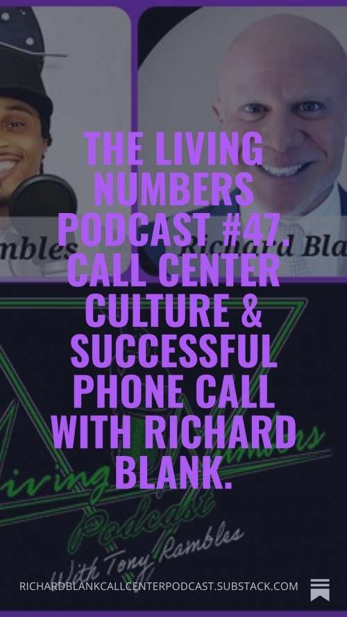 The-living-numbers-podcast-47.-Call-Center-Culture--Successful-Phone-Call-with-Richard-Blank.-3.jpg