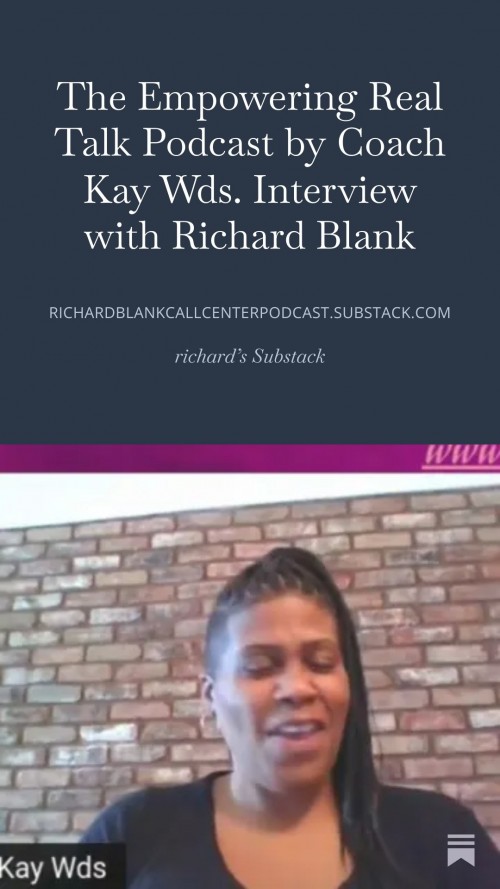 The-Empowering-Real-Talk-Podcast-by-Coach-Kay-Wds.-Interview-with-Richard-Blank-2.jpg