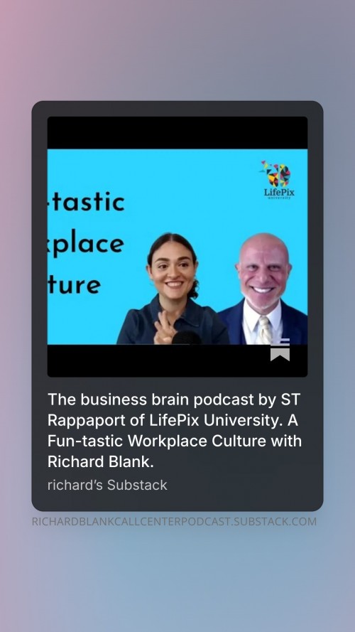 The-business-brain-podcast-by-ST-Rappaport-of-LifePix-University.-A-Fun-tastic-Workplace-Culture-with-Richard-Blank.-5.jpg