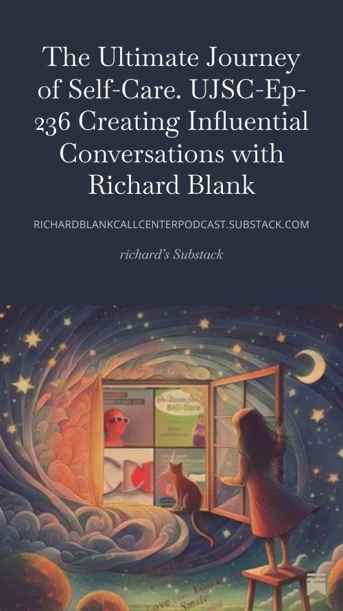 The-ultimate-journey-of-self-care-UJSC-Ep-236-sales-guest-Richard-Blank-Costa-Ricas-Call-Center..jpg