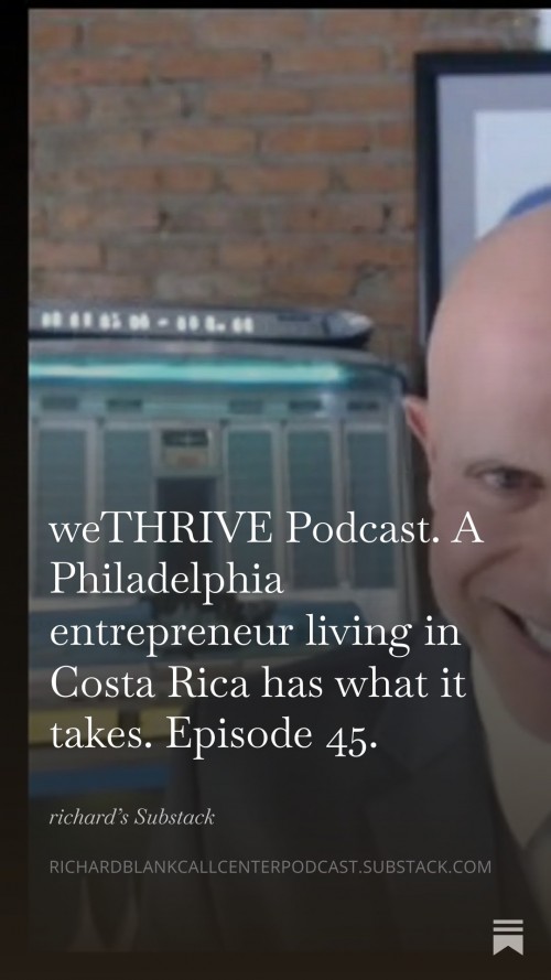 WE-THRIVE-PODCAST-GUEST-RICHARD-BLANK-COSTA-RICAS-CALL-CENTER.-35.jpg