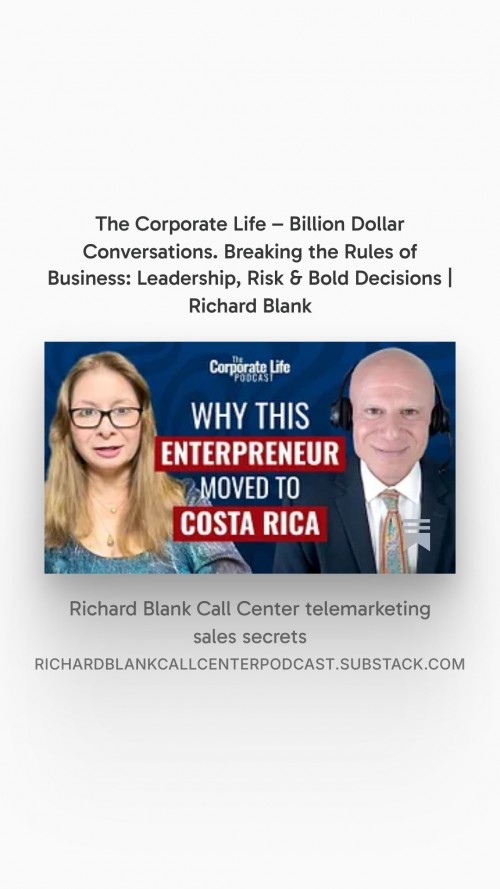 Breaking-the-Rules-of-Business-Leadership-Risk--Bold-Decisions-Richard-Blank---The-Corporate-Life--Billion-Dollar-Conversations-4.jpg